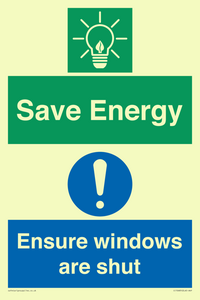 Save energy. Ensure windows are shut